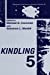 Imagen del vendedor de Kindling 5: Proceedings of the 5th Intl Conf Held in Victoria Canada June 1996 [Hardcover ] a la venta por booksXpress