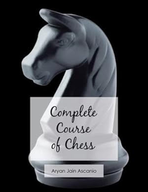 Seller image for Complete Course of Chess [Soft Cover ] for sale by booksXpress