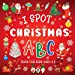 Seller image for I Spot Christmas: ABC Book For Kids Aged 2-5 [Soft Cover ] for sale by booksXpress