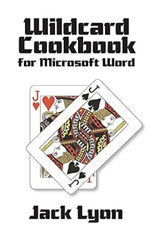 Image du vendeur pour Wildcard Cookbook for Microsoft Word by Lyon, Jack [Paperback ] mis en vente par booksXpress