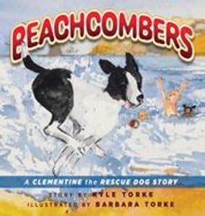 Imagen del vendedor de Beachcombers: A Clementine the Rescue Dog Adventure [Hardcover ] a la venta por booksXpress