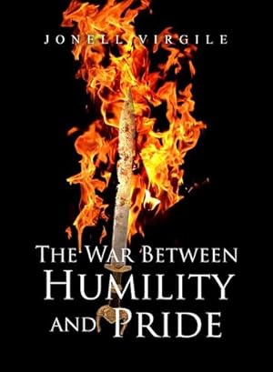 Immagine del venditore per The War Between HUMILITY and PRIDE [Soft Cover ] venduto da booksXpress