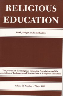 Religious Education-The Journal of the Religious Education and the Associations of Professors and...