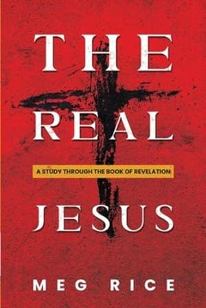 Immagine del venditore per The Real Jesus: A Study Through the Book Of Revelation [Soft Cover ] venduto da booksXpress