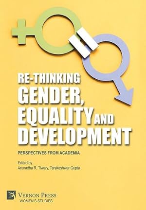 Seller image for Re-Thinking Gender, Equality and Development: Perspectives from Academia (Women's Studies) [Hardcover ] for sale by booksXpress