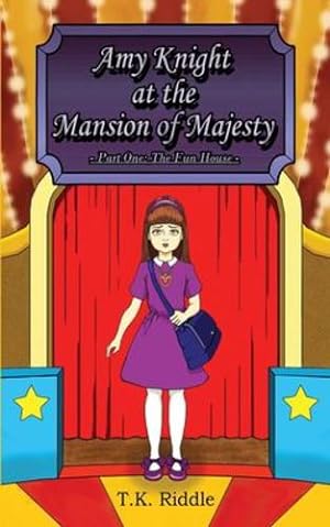Seller image for Amy Knight at the Mansion of Majesty: Part One: The Fun House [Soft Cover ] for sale by booksXpress