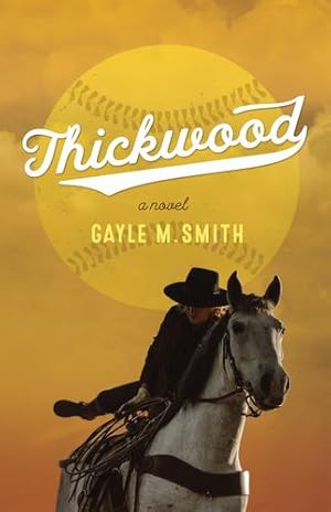 Seller image for Thickwood by Smith, Gayle M. [Paperback ] for sale by booksXpress