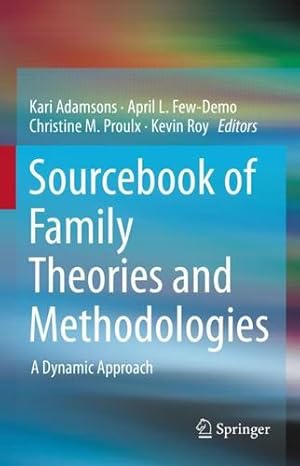 Seller image for Sourcebook of Family Theories and Methodologies: A Dynamic Approach [Hardcover ] for sale by booksXpress