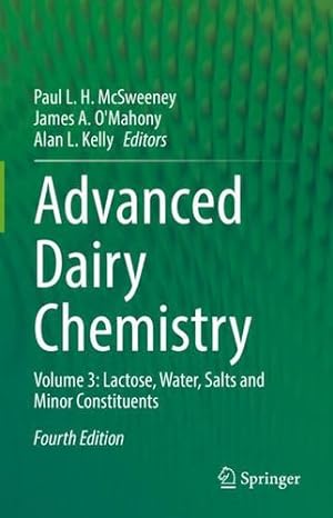 Imagen del vendedor de Advanced Dairy Chemistry: Volume 3: Lactose, Water, Salts and Minor Constituents [Hardcover ] a la venta por booksXpress