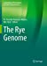 Immagine del venditore per The Rye Genome (Compendium of Plant Genomes) [Paperback ] venduto da booksXpress