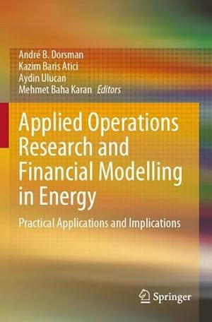 Imagen del vendedor de Applied Operations Research and Financial Modelling in Energy: Practical Applications and Implications [Paperback ] a la venta por booksXpress
