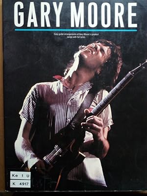Seller image for Gary Moore. Easy Guitar arrangements of Gary Moore's greatest songs with full lyrics. for sale by Versandantiquariat Jena