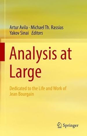Imagen del vendedor de Analysis at Large: Dedicated to the Life and Work of Jean Bourgain [Hardcover ] a la venta por booksXpress