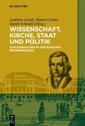 Seller image for Wissenschaft, Kirche, Staat und Politik (German Edition) by Arndt, Andreas / Gerber, Simon / Schmidt, Sarah [Paperback ] for sale by booksXpress