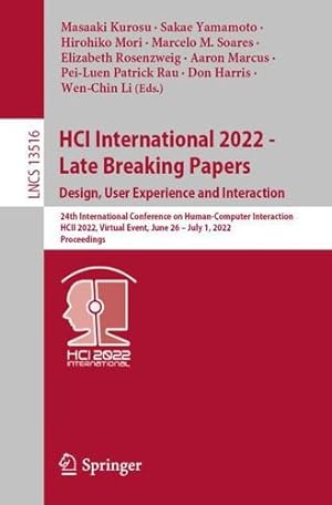 Bild des Verkufers fr HCI International 2022 - Late Breaking Papers. Design, User Experience and Interaction: 24th International Conference on Human-Computer Interaction, . (Lecture Notes in Computer Science, 13516) [Paperback ] zum Verkauf von booksXpress
