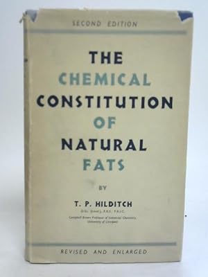 Seller image for The Chemical Constitution of Natural Fats for sale by World of Rare Books