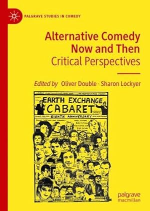 Seller image for Alternative Comedy Now and Then: Critical Perspectives (Palgrave Studies in Comedy) [Hardcover ] for sale by booksXpress