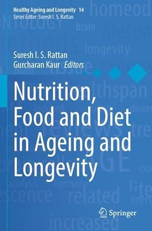 Seller image for Nutrition, Food and Diet in Ageing and Longevity (Healthy Ageing and Longevity, 14) [Paperback ] for sale by booksXpress