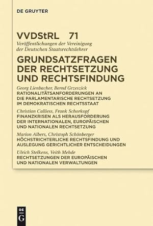 Imagen del vendedor de Grundsatzfragen Der Rechtsetzung Und Rechtsfindung: Referate Und Diskussionen Auf Der Tagung Der Vereinigung Der Deutschen Staatsrechtslehrer in . . Der Vereinigung Der Deutschen Staatsrecht) [Hardcover ] a la venta por booksXpress