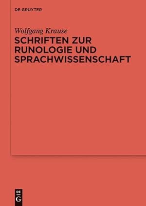 Image du vendeur pour Schriften Zur Runologie Und Sprachwissenschaft (Reallexikon Der Germanischen Altertumskunde - Erg Nzungsb Nd) (German Edition) (Erganzungsbande Zum Reallexikon Der Germanischen Altertumskunde, 84) by Krause, Wolfgang [Hardcover ] mis en vente par booksXpress