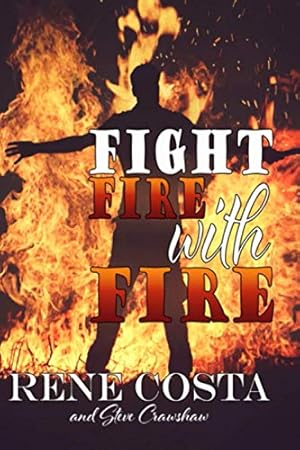 Image du vendeur pour Fight Fire With Fire mis en vente par WeBuyBooks