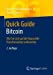 Seller image for Quick Guide Bitcoin: Wie Sie sich auf die finanzielle Transformation vorbereiten (German Edition) [Soft Cover ] for sale by booksXpress