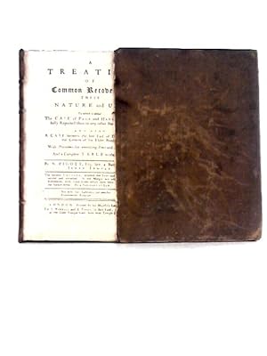 Seller image for A Treatise of Common Recoveries, Their Nature and Use: To Which Is Added the Case of Page and Hayward More Fully Reported Than in Any Other Book for sale by World of Rare Books