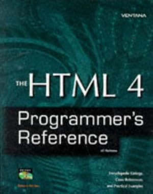 Seller image for The HTML 4 Programmer's Reference for sale by WeBuyBooks