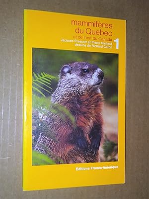 Image du vendeur pour MAMMIFERES DU QUEBEC ET DE L'EST DU CANADA, tome 1 mis en vente par Claudine Bouvier