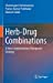 Seller image for Herb-Drug Combinations: A New Complementary Therapeutic Strategy [Hardcover ] for sale by booksXpress