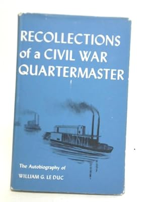 Imagen del vendedor de Recollections of a Civil War Quartermaster a la venta por World of Rare Books