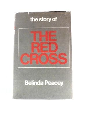 Seller image for The Story of The Red Cross for sale by World of Rare Books