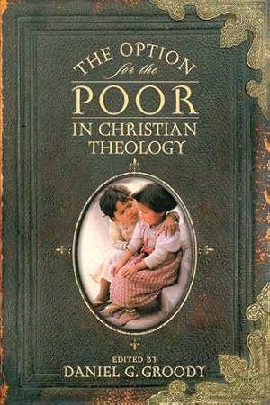 Imagen del vendedor de The Option for the Poor in Christian Theology [Hardcover ] a la venta por booksXpress