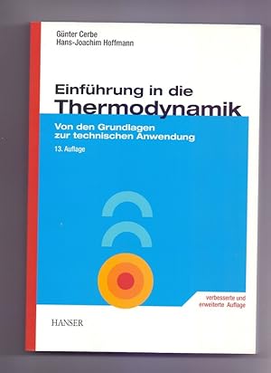 Einführung in die Thermodynamik: Von den Grundlagen zur technischen Anwendung