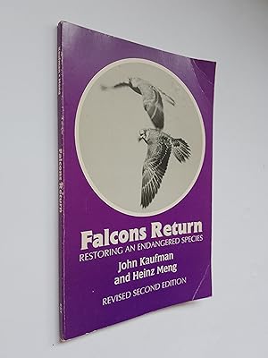 Falcons Return: Restoring an Endangered Species *SIGNED*