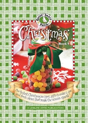 Seller image for Gooseberry Patch: Christmas Book 9: Our Tastiest Christmas Recipes, Gifts to Make & Give, and Fresh Ideas That Make the Season Sparkle! for sale by Reliant Bookstore