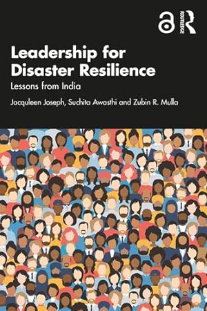 Bild des Verkufers fr Leadership for Disaster Resilience by Joseph, Jacquleen, Awasthi, Suchita, Mulla, Zubin R. [Paperback ] zum Verkauf von booksXpress