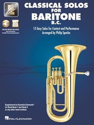 Bild des Verkufers fr Classical Solos for Baritone B.C.: 15 Easy Solos for Contest and Performance with Online Audio & Printable Piano Accompaniments [Paperback ] zum Verkauf von booksXpress