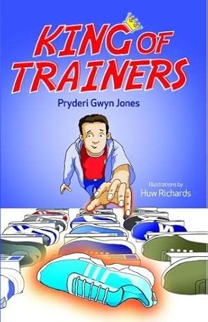 Image du vendeur pour King of Trainers by Pryderi Gwyn Jones [Paperback ] mis en vente par booksXpress