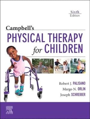 Seller image for Campbell's Physical Therapy for Children by Palisano PT ScD, Robert, Orlin PT PhD, Margo, Schreiber, Joseph [Hardcover ] for sale by booksXpress