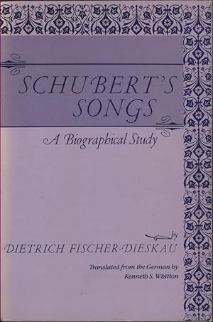 Imagen del vendedor de Schubert's Songs: A Biographical Study a la venta por James F. Balsley, Bookseller
