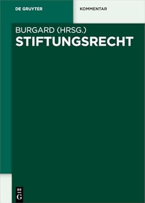 Immagine del venditore per Stiftungsrecht : Kommentar zu den  80-88 BGB sowie den Landesstiftungsgesetzen in systematisch-synoptischer Darstellung venduto da AHA-BUCH GmbH