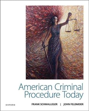 Image du vendeur pour American Criminal Procedure Today by Schmalleger, Frank, Feldmeier, John [Paperback ] mis en vente par booksXpress