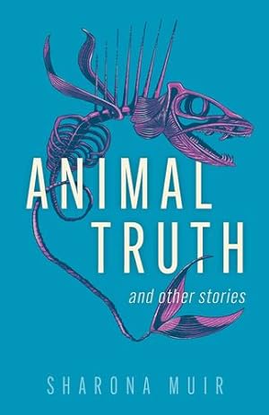 Seller image for Animal Truth and Other Stories by Muir, Sharona [Paperback ] for sale by booksXpress