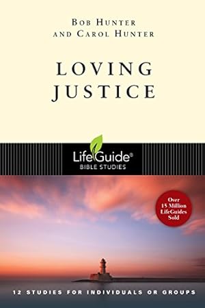 Bild des Verkufers fr Loving Justice (Lifeguide Bible Studies) zum Verkauf von WeBuyBooks