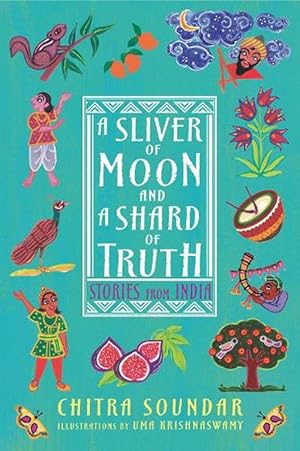 Seller image for A Sliver of Moon and a Shard of Truth: Stories from India (Hardcover) for sale by Grand Eagle Retail