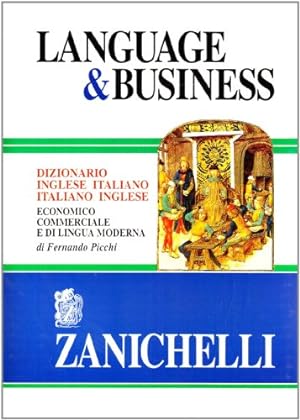Seller image for Language & business: Dizionario inglese-italiano, italiano-inglese : economico commerciale e di lingua moderna for sale by WeBuyBooks