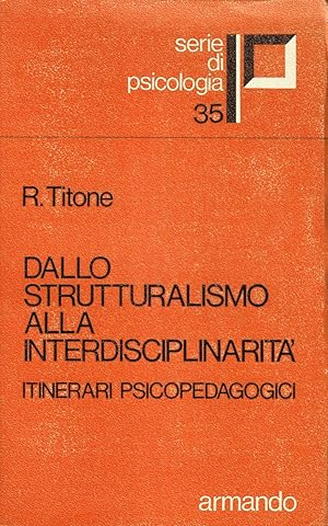 Dallo strutturalismo alla interdisciplinarità. Itinerari psicopedagogici