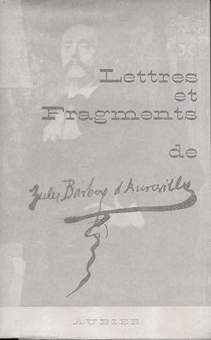 Bild des Verkufers fr Lettres et fragments de Jules Barbey d'Aurevilly. zum Verkauf von Librairie Les Autodidactes - Aichelbaum