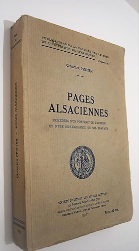 PAGES ALSACIENNES Précédées d'un Portrait de l'Auteur et d'une Bibliographie de ses Travaux